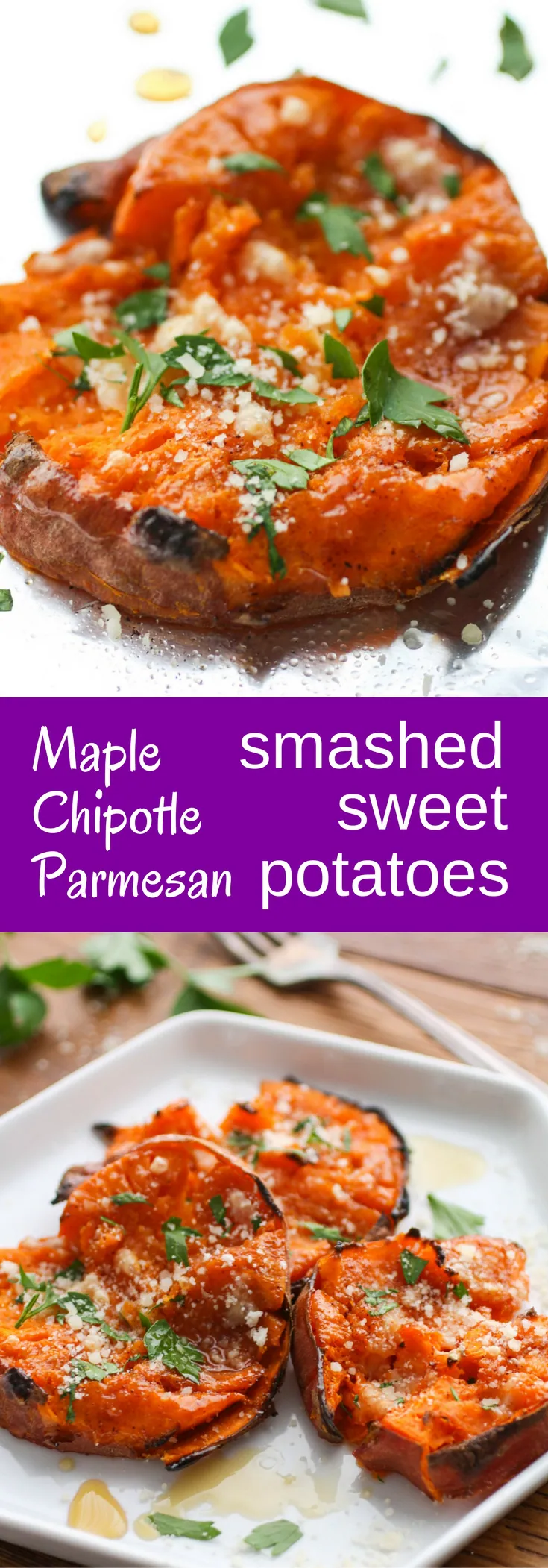 Maple Chipotle Parmesan Smashed Sweet Potatoes are a fun side dish that taste amazing, too! Makes these potatoes any night of the week.