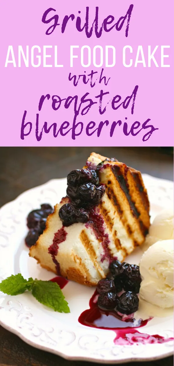 Grilled Angel Food Cake with Roasted Blueberries is an easy-to-make dessert. Grilled Angel Food Cake with Roasted Blueberries is a go-to when you need a last minute treat.