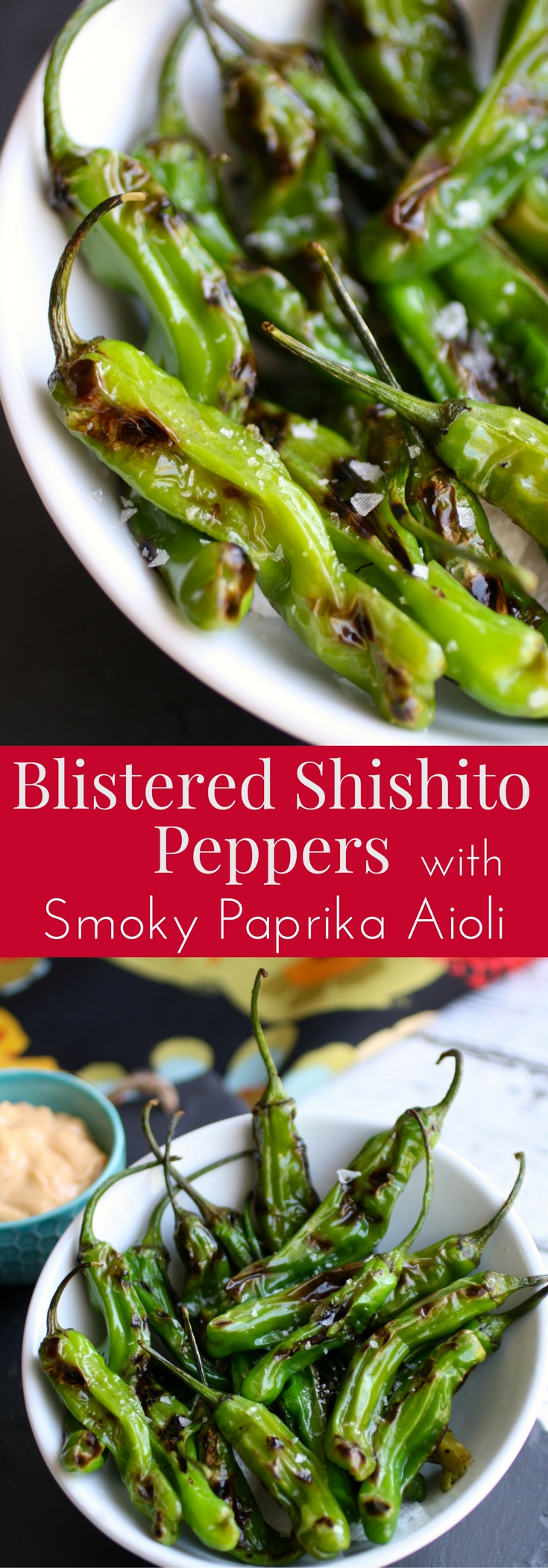 Shishito Peppers with Smoky Paprika Aioli is a fabulous appetizer. These peppers are a treat and make a great snack!