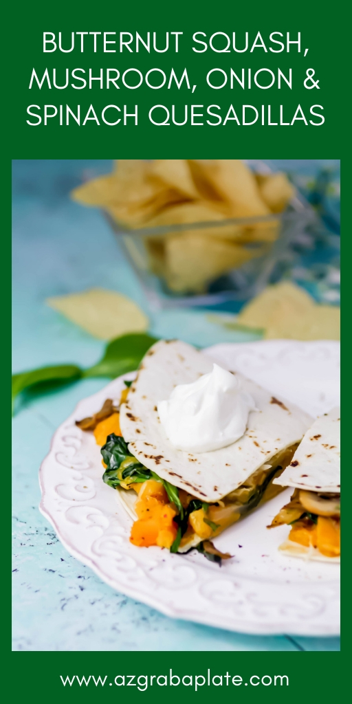 Butternut Squash, Mushroom, Onion, and Spinach Quesadillas should be on the menu at your house soon! These Butternut Squash, Mushroom, Onion, and Spinach Quesadillas are easy to make and super-delicious for lunch or dinner!