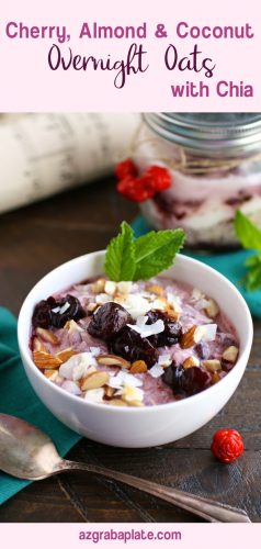 Cherry, Almond & Coconut Overnight Oats with Chia makes a great breakfast!