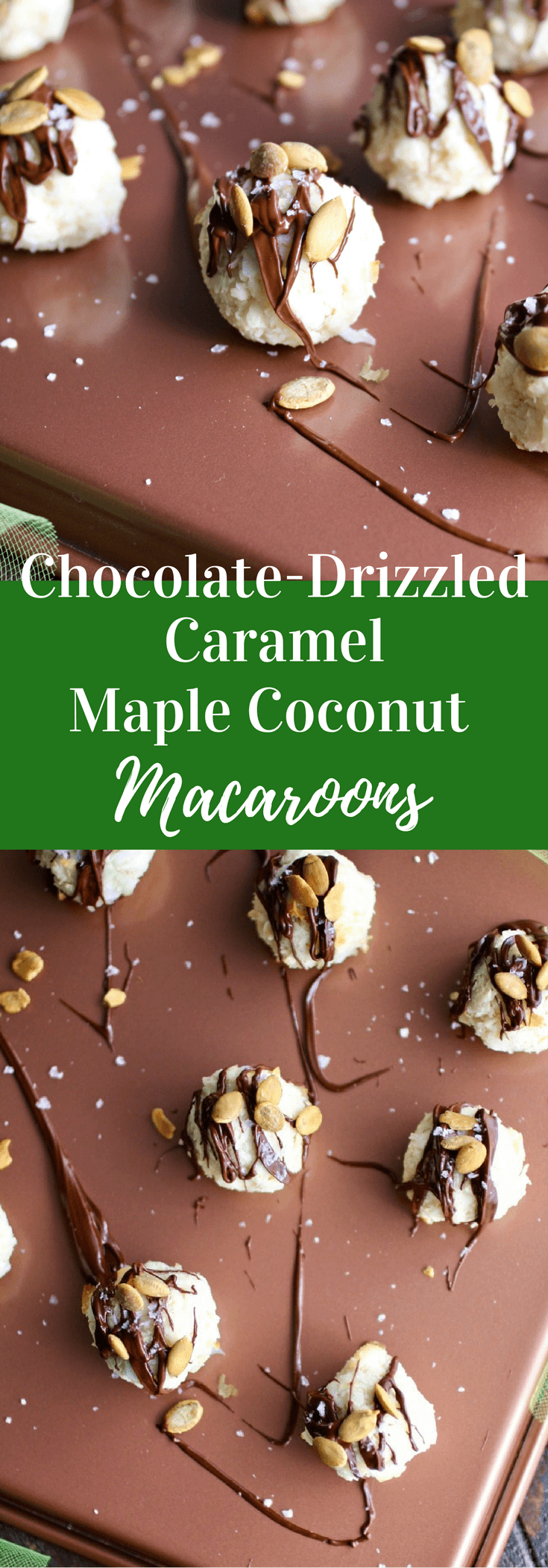 Perfect for the cookie platter: Chocolate-Drizzled Caramel Maple Coconut Macaroons!
