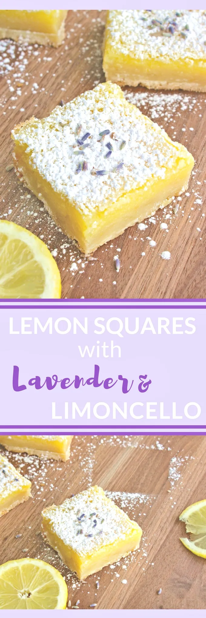 Lemon Squares with Lavender & Limoncello are bright and tasty treats. You'll love thees Lemon Squares with Lavender & Limoncello for a special dessert.