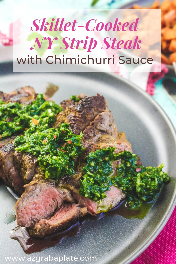 Skillet-Cooked NY Strip Steak with Chimichurri Sauce makes a delightful main dish for any night of the week. Skillet-Cooked NY Strip Steak with Chimichurri Sauce can go from special-occasion meal to weeknight standard. 