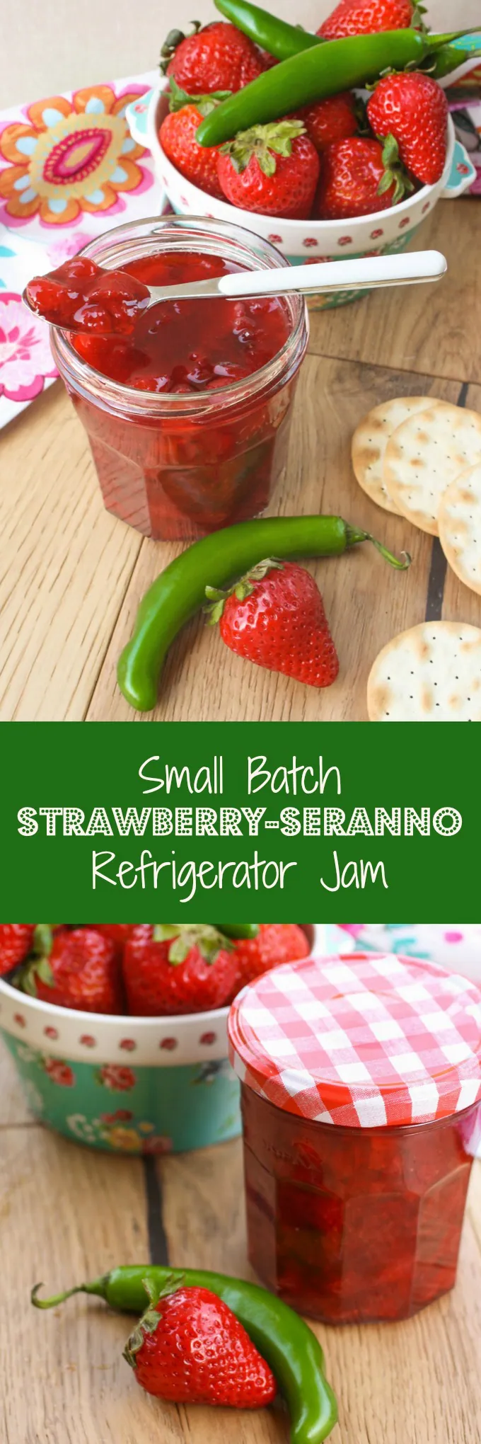 Small Batch Strawberry-Serrano Refrigerator Jam is a wonderful, seasonal treat. You'll love the flavors!