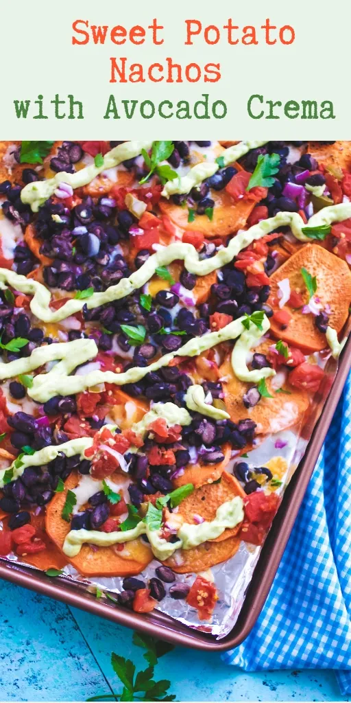Sweet Potato Nachos with Avocado Crema are a fun snack and great as a light meal, too! Enjoy Sweet Potato Nachos with Avocado Crema anytime!