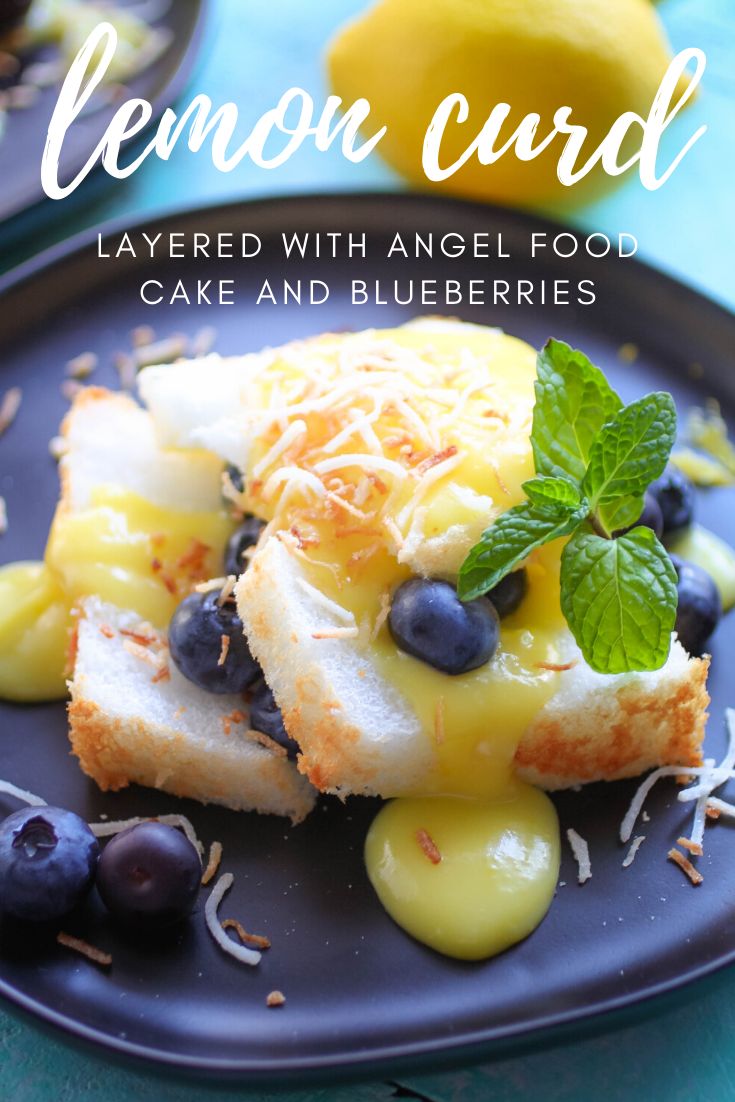 Lemon Curd Layered with Angel Food Cake and Blueberries is an easy dessert to make and one that is bright and lemony!