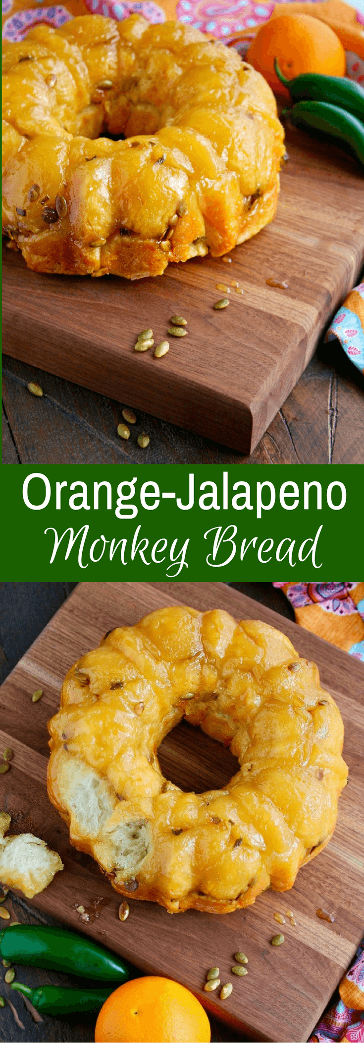 Looking for a fun treat with fabulous flavor? Try Orange-Jalapeño Monkey Bread with Pepitas!