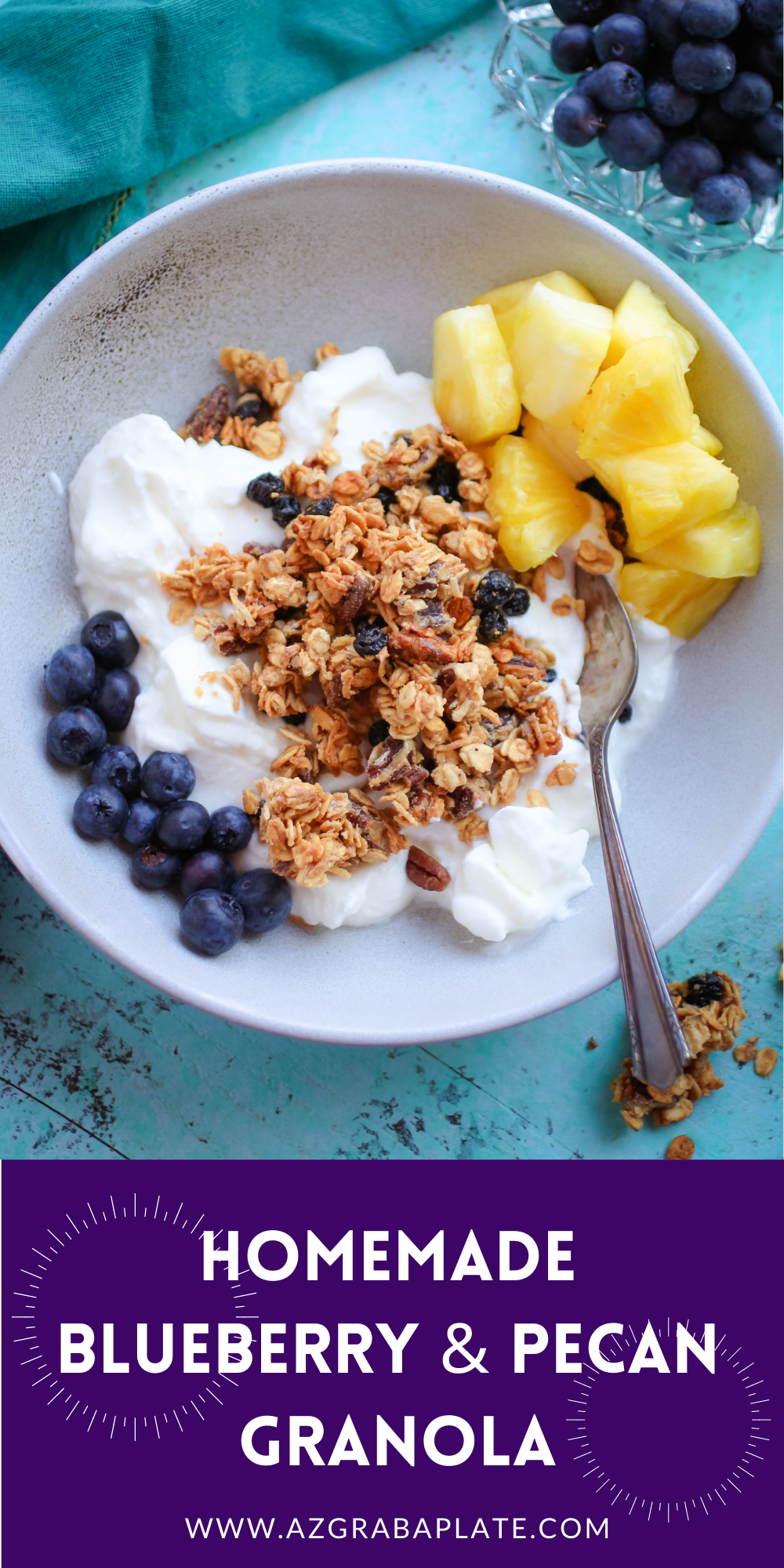 looking at a bowl of granola, yogurt and fruit with the words, Homemade Granola with Blueberries and Pecans at the bottom