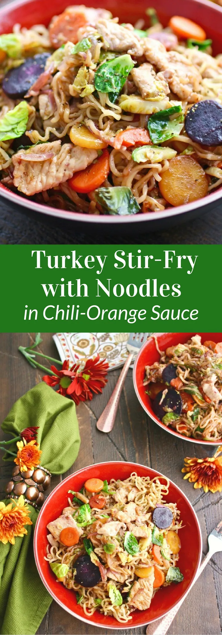 Turkey Stir-Fry with Noodles in Chili-Orange Sauce is a great way to add a twist to Thanksgiving Dinner!