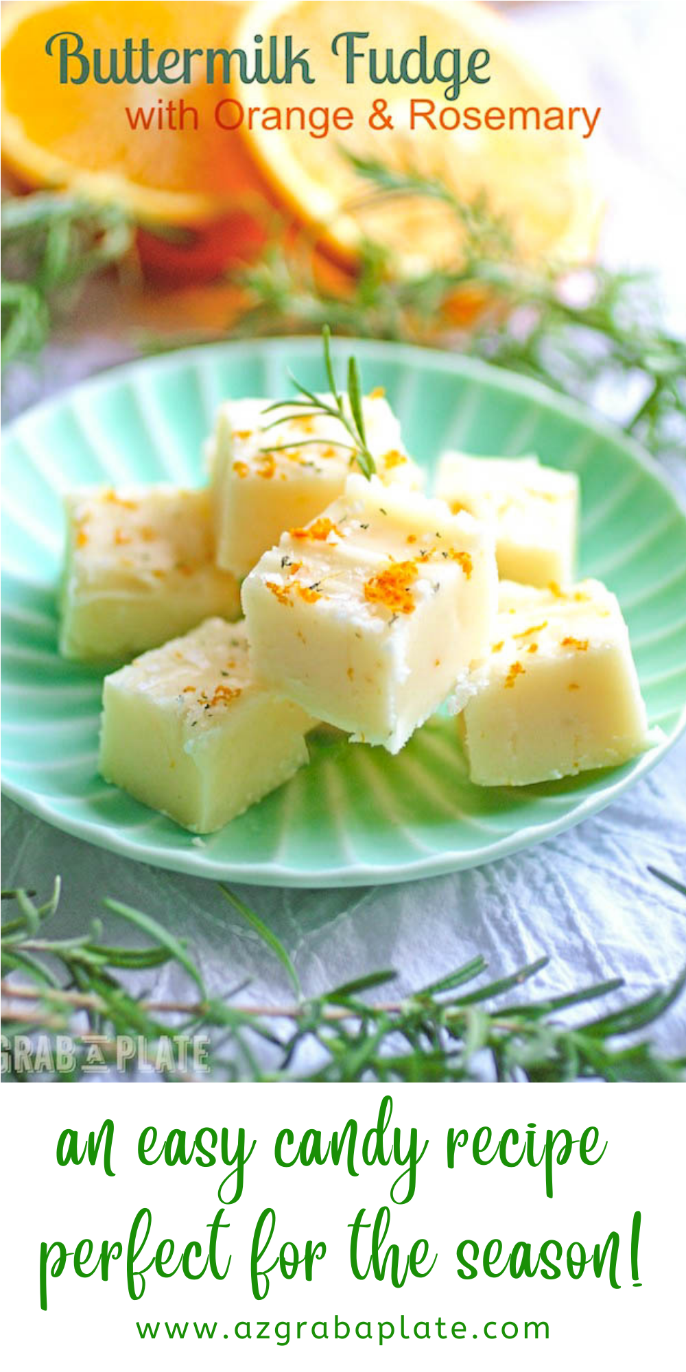 Buttermilk Fudge with Orange & Rosemary is candy you'll want to make and give! This fudge is so easy to make, too!